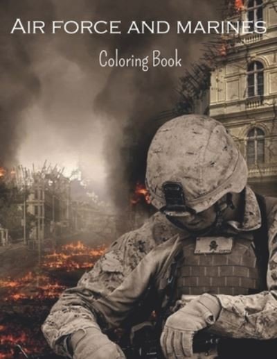 Cover for Wm Edition · Air Force And Marines Coloring Book (Paperback Book) (2021)