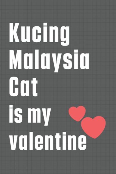 Cover for Bigtime Publications · Kucing Malaysia Cat is my valentine (Paperback Book) (2020)