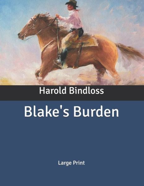 Cover for Harold Bindloss · Blake's Burden (Paperback Book) (2020)