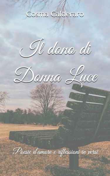 Cover for Cosma Calderaro · Il dono di Donna Luce (Paperback Book) (2020)