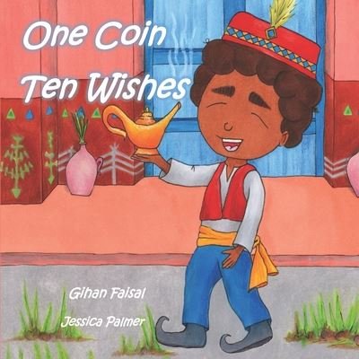 Cover for Gihan Faisal · One Coin Ten Wishes (Pocketbok) (2020)