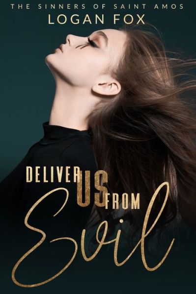 Cover for Logan Fox · Deliver us from Evil: A Reverse Harem Dark Romance Series - The Sinners of Saint Amos (Paperback Book) (2020)