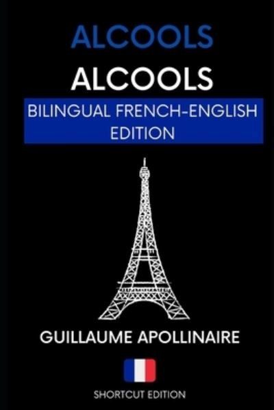Cover for Guillaume Apollinaire · Alcools / Alcools - French Poetry (Paperback Bog) (2020)