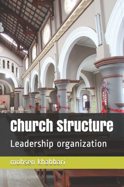 Cover for Mohsen Khabbari · Church Structure (Paperback Book) (2021)