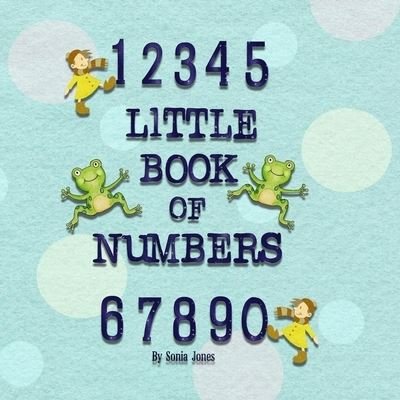 Cover for Sonia Jones · 123 little book of numbers (Paperback Bog) (2021)