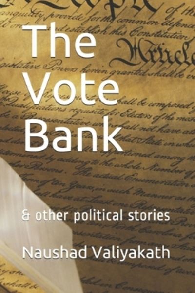 Cover for Naushad Valiyakath · The Vote Bank (Paperback Book) (2021)