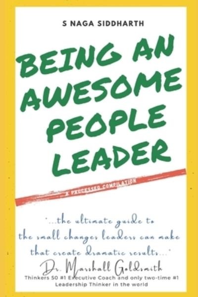 Being an Awesome People Leader - Siddharth S Naga Siddharth - Books - Independently published - 9798722365613 - March 15, 2021