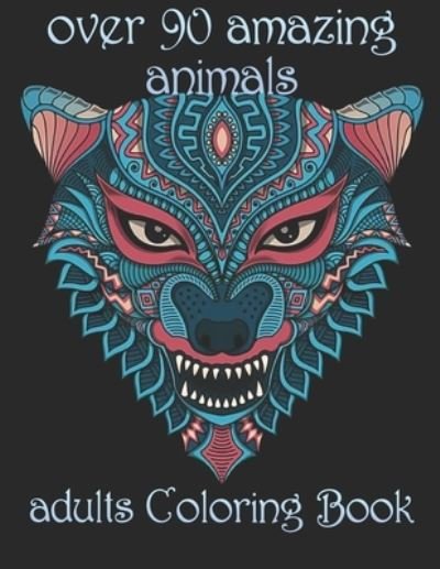 Over 90 Amazing Animals - Yo Noto - Bøker - INDEPENDENTLY PUBLISHED - 9798734232613 - 6. april 2021
