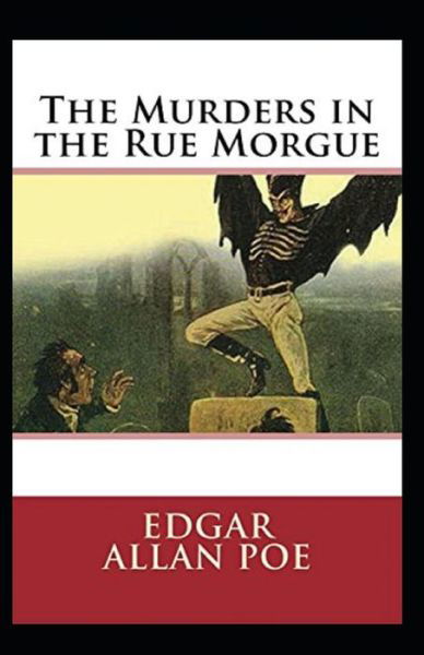 Cover for Edgar Allan Poe · The Murders in the Rue Morgue Annotated (Taschenbuch) (2021)