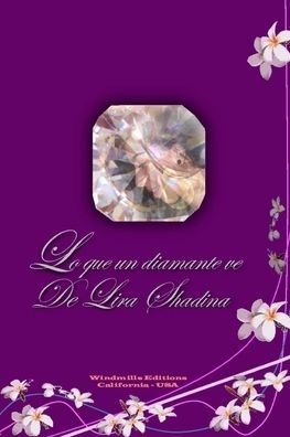 Cover for Lira Shadina · Lo que un diamante ve (Paperback Bog) (2022)