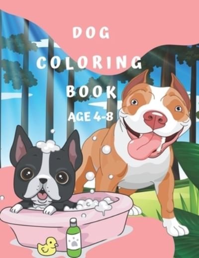Cover for Otella Hobson · Dog Coloring Book Age 4-8 (Paperback Book) (2022)