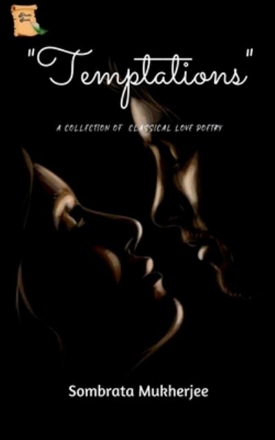 Cover for Sombrata Mukherjee · Temptations (Paperback Book) (2022)