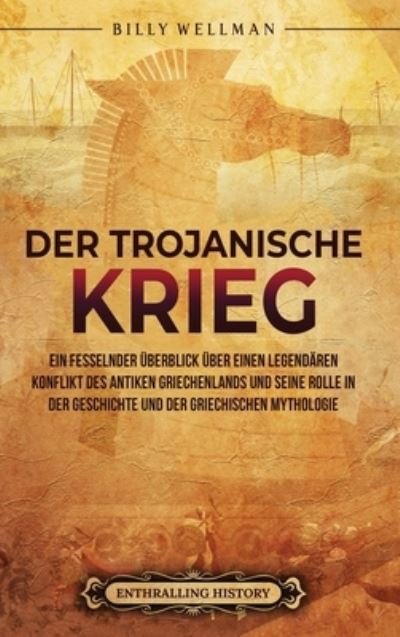 Cover for Billy Wellman · Trojanische Krieg (Buch) (2023)