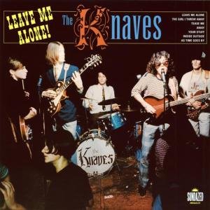 Leave Me Alone! - Knaves - Music - SUNDAZED MUSIC INC. - 0090771016614 - November 2, 2015