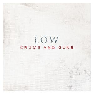 Drums & Guns - Low - Musik - SUBPOP - 0098787073614 - 15. März 2007