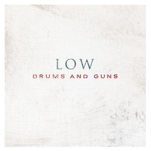 Cover for Low · Drums &amp; Guns (LP) [Standard edition] (2007)