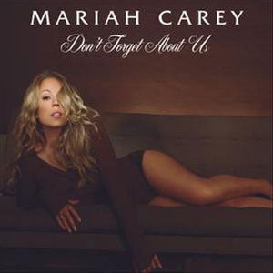 Don't Forget About Us-2 Versions (Single) - Mariah Carey - Musiikki - DEF JAM - 0602498897614 - sunnuntai 29. tammikuuta 2006