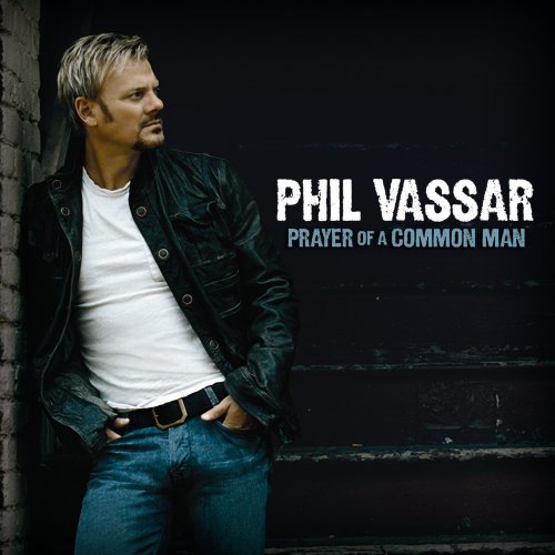 Cover for Phil Vassar · Phil Vassar - Prayer of a Common Man (CD) [Limited edition] (2012)