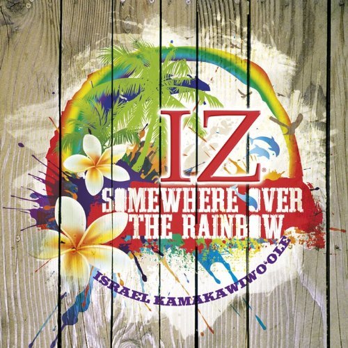Cover for Israel Kamakawiwo'ole · Somewhere Over The Rainbow (CD) (2011)