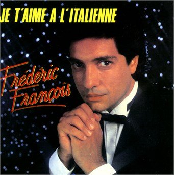 Cover for Frederic Francois · Je T'aime a L'italienne (CD) (2014)