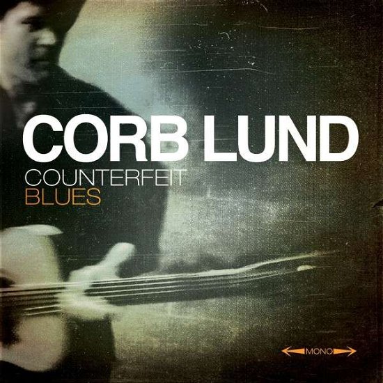 Cover for Corb Lund · Counterfeit Blues (LP) (2014)