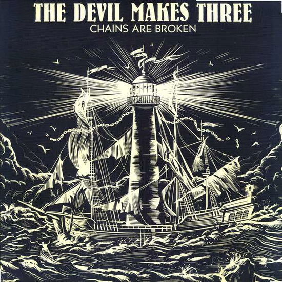 Chains Are Broken - The Devil Makes Three - Music - New West Records - 0607396525614 - August 24, 2018