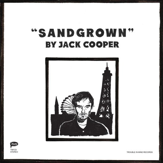 Sandgrown - Jack Cooper - Musik - TROUBLE IN MIND - 0630125983614 - 25. august 2017