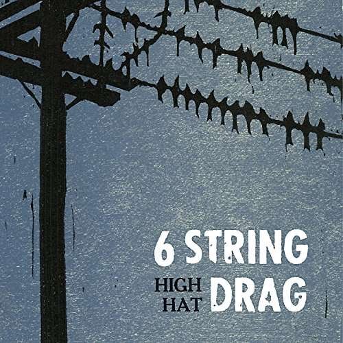 6 String Drag & Jonathan Haidt · High Hat (LP) [Reissue edition] (2018)