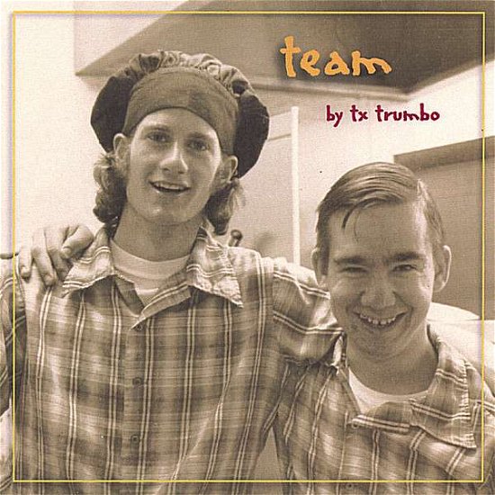 Cover for Tx Trumbo · Team (CD)