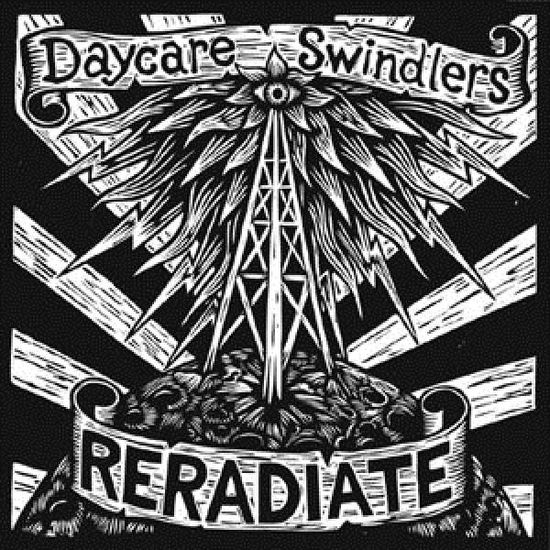 Cover for Daycare Swindlers · Reradiate (LP) (2016)