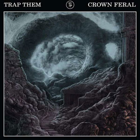 Crown Feral - Trap Them - Music - PROSTHETIC - 0656191025614 - September 23, 2016