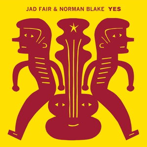 Cover for Fair, Jad &amp; Norman Blake · Yes (LP) [Limited edition] (2015)