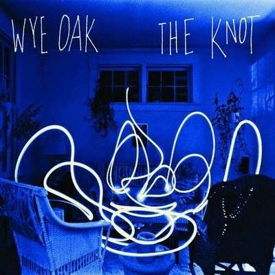 Knot - Wye Oak - Musiikki - MERGE - 0673855034614 - perjantai 19. maaliskuuta 2021