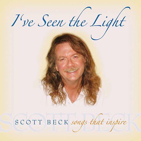 Cover for Scott Beck · I've Seen the Light (CD) (2008)