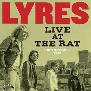 Cover for Lyres · Live at the Rat, September 3 1980 (LP) (2023)
