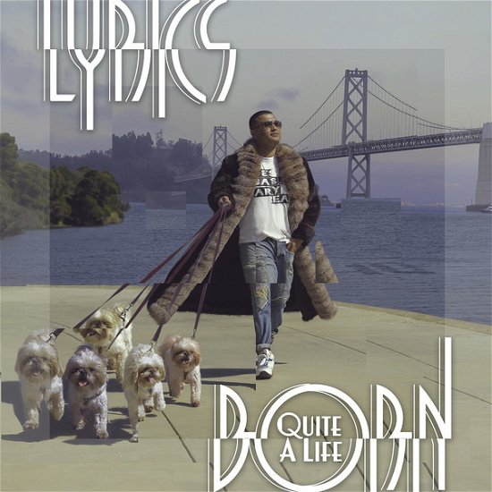 Cover for Lyrics Born · Quite A Life (LP) (2018)