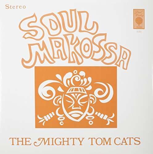 Cover for Mighty Tom Cats · Soul Makossa (LP) (2012)