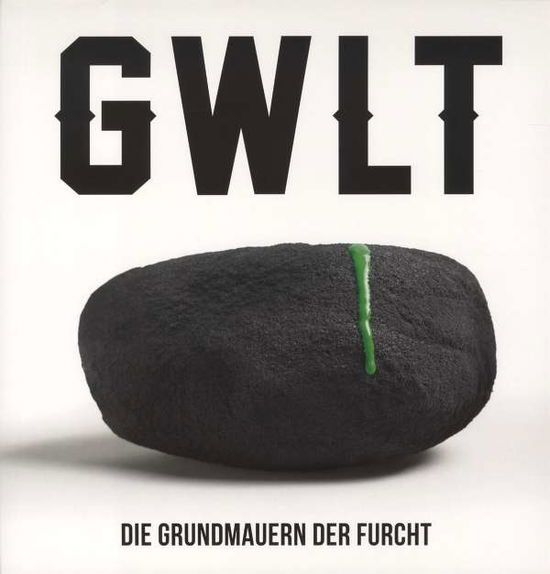 Die Grundmauern Der Furcht - Gwlt - Musik - NUCLEAR BLAST - 0727361362614 - 1. august 2013