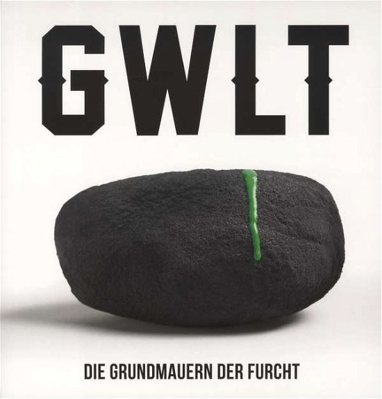 Cover for Gwlt · Die Grundmauern Der Furcht (LP) (2013)