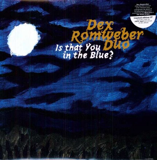 Cover for Dex =Duo= Romweber · Is That You In The Blue (LP) (2011)