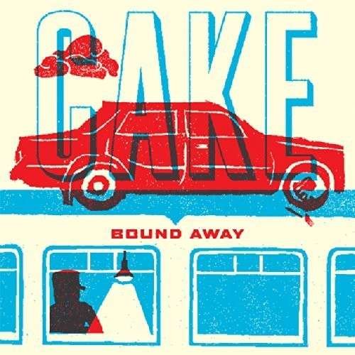 Cover for Cake · Bound Away (7&quot;) [Coloured edition] (2011)