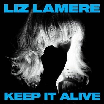 Cover for Liz Lamere · Keep It Alive (LP) (2022)