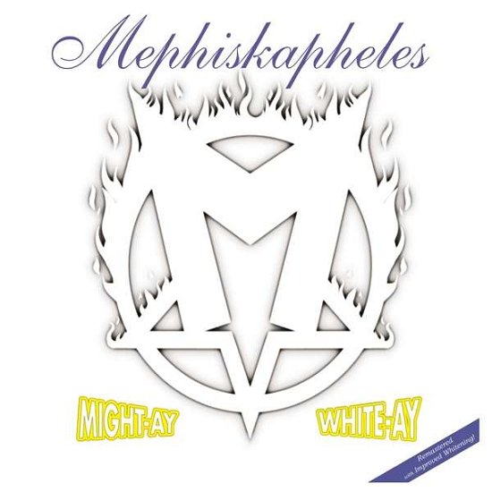 Cover for Mephiskapheles · Might-ay White-ay (LP) (2023)