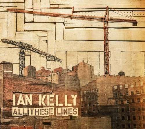 Cover for Ian Kelly · All These Lines (LP) (2013)