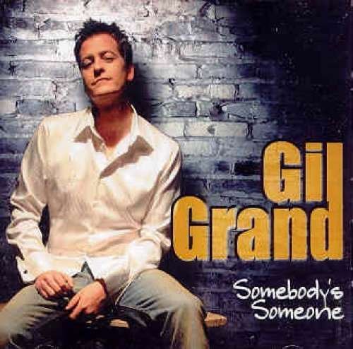 Somebody's Someone - Gil Grand - Music - COUNTRY - 0777880200614 - August 19, 2014