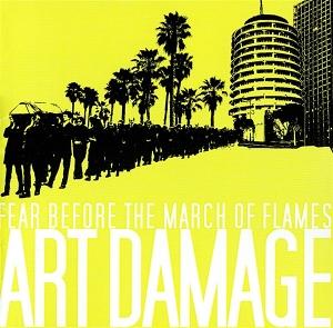 Cover for Fear Before the March of Flames · Art Damage (LP) (2025)