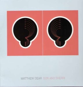 Cover for Matthew Dear · Don And Sherri (12&quot;)