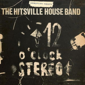 Hitsville Houseband's 12 O'clock Stereo - Wreckless Eric - Musiikki - FIRE - 0809236131614 - torstai 4. joulukuuta 2014