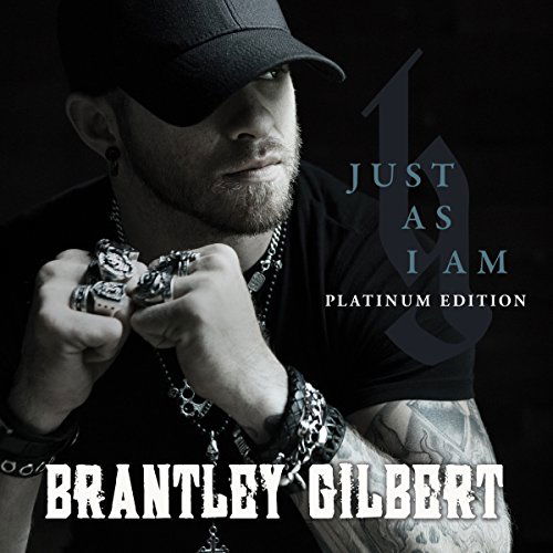 Cover for Brantley Gilbert · Just As I Am (CD) [Platinum edition] (2024)