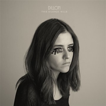 Cover for Dillon · This Silence Kills (LP) (2011)